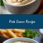 Pub Sauce Recipe