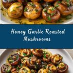 Honey and Garlic Roasted Mushrooms Recipe
