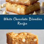 Irresistible Blondies Recipe
