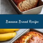 Banana Bread Recipe