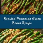 Roasted Parmesan Green Beans Recipe
