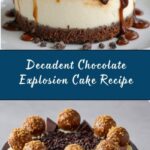 Epic Chocolate Overload Explosion Cake Recipe