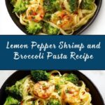 Lemon Pepper Shrimp and Broccoli Pasta Recipe