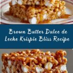 Brown Butter Dulce de Leche Krispie Bliss Recipe