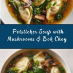 Potsticker Soup with Mushrooms & Bok Choy Recipe