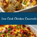 Easy Low Carb Chicken Casserole Recipe