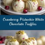 Cranberry Pistachio White Chocolate Truffles Recipe