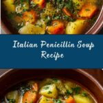 Italian Penicillin Soup Recipe