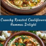 Crispy Roasted Cauliflower Hummus Recipe