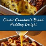 Grandma’s Bread Pudding Recipe