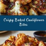 Crispy Baked Cauliflower Bites Recipe