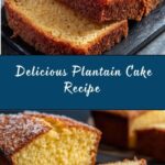 Easy Plantain Cake Recipe