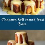 Cinnamon Roll French Toast Bites Recipe