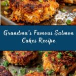Grandma’s Famous Salmon Cakes Recipe