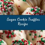 Sugar Cookie Truffles Recipe