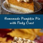 Easy Pumpkin Pie from Scratch with Flaky Crust Recipe