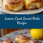 Lemon Curd Sweet Rolls Recipe