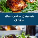 Slow Cooker Balsamic Chicken Recipe