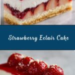 Strawberry Eclair Cake Recipe