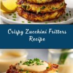 Crispy and Easy Zucchini Fritters Recipe