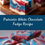 4th of July White Chocolate Fudge Recipe