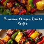 Hawaiian Chicken Kebabs Recipe