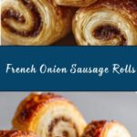 French Onion Sausage Rolls Recipe