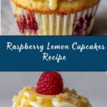 Raspberry Lemon Heaven Cupcakes Recipe