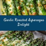 Cheesy Garlic Roasted Asparagus Recipe