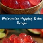Watermelon Popping Boba Recipe