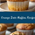 Old Fashioned Orange Date Muffins Recipe