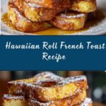 Hawaiian Roll French Toast Recipe