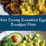 Keto Breakfast Plate with Creamy Scrambled Eggs, Mushrooms & Avocado Recipe