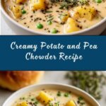 Creamy Potato and Pea Chowder Recipe