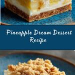 Easy Pineapple Dream Dessert Recipe