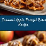 Caramel Apple Pretzel Bites Recipe