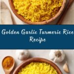 Garlic Turmeric Rice Recipe