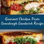 Gourmet Chicken Pesto Sourdough Sandwich Recipe