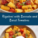 Rigatoni with Burrata and Burst Tomatoes Recipe
