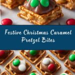 Christmas Caramel Pretzel Bites Recipe