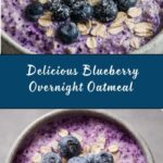 Blueberry Overnight Oatmeal Recipe