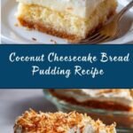 Coconut Cheesecake Bread Pudding Recipe