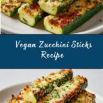 Vegan Zucchini Sticks Recipe