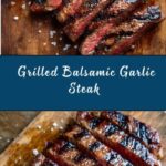 Grilled Balsamic and Garlic Flank Steak Recipe