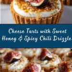 Cheese Tarts with Honey and Chili Flakes Drizzle Recipe