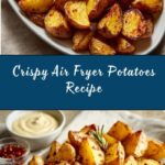 Crispy Air Fryer Potatoes Recipe