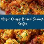 Magic Crispy Baked Shrimp Recipe