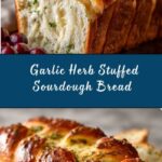 Garlic Herb Stuffed Sourdough Bread Recipe