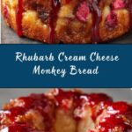 Rhubarb Cream Cheese Monkey Bread for Sweet Brunch Recipe