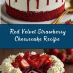 Red Velvet Strawberry Cheesecake Recipe
